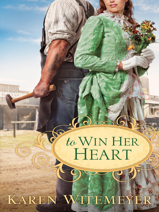 Title details for To Win Her Heart by Karen Witemeyer - Wait list
